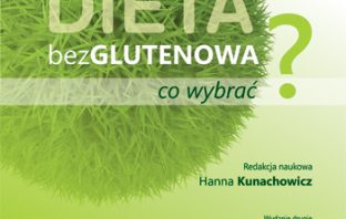 Recenzja: Dieta bezglutenowa. Co wybrać? – red. Kunachowicz (2015)