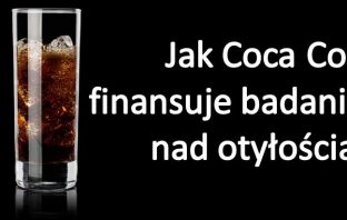 Coca Cola finansuje badania zmniejszące odpowiedzialność złej diety za otyłość