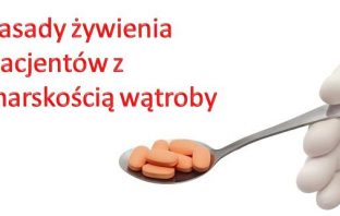 Zasady żywienia pacjentów z marskością wątroby