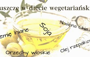 Tłuszcze w diecie wegetariańskiej