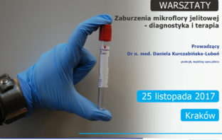 WARSZTATY: Zaburzenia mikroflory jelitowej – diagnostyka i terapia