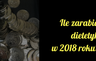 Ile zarabia dietetyk (2018) ile zarabia dietetyk