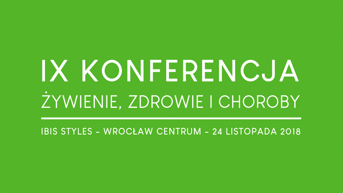 IX Konferencja Żywienie, Zdrowie i Choroby