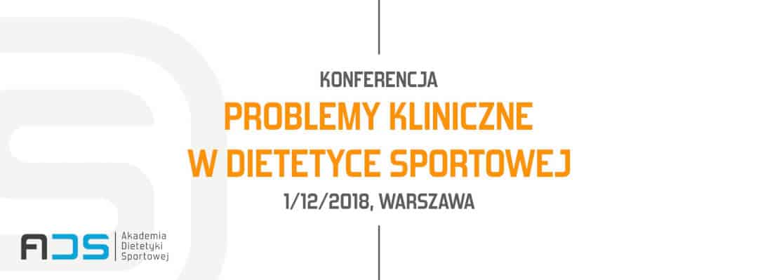 http://www.akademiads.pl/szkolenia/195-konferencja-problemy-kliniczne-w-dietetyce-sportowej-warszawa
