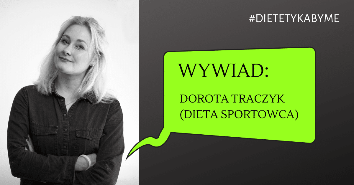 dorota traczyk dieta sportowca