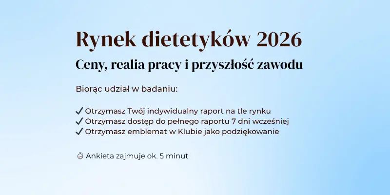 Współtwórz raport rynku dietetyków 2026!