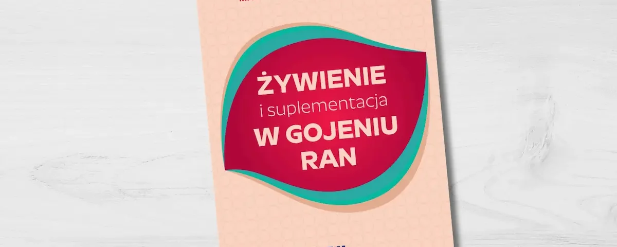 Żywienie i suplementacja w gojeniu ran